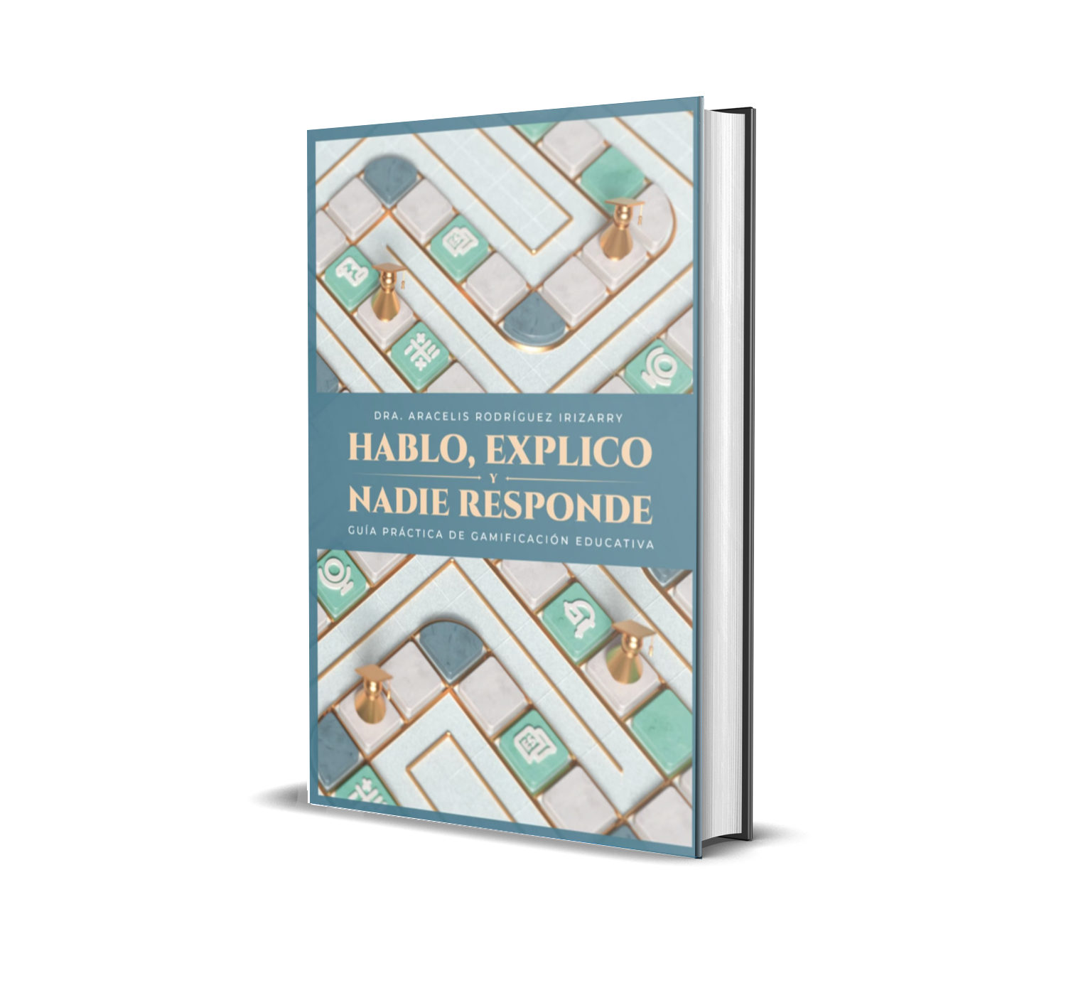 Libro Hablo, explico y nadie responde, de la Dra. Aracelis Rodríguez Irizarry